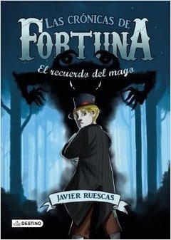 Las Cónicas de Fortuna - 2. El Recuerdo del Mago