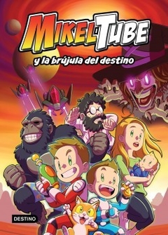 MikelTube - 1. Y La Brújula Del Destino