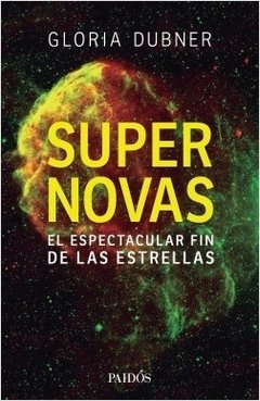 SuperNovas - El Espectacular Fin De Las Estrellas