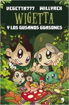 Wigetta y Los Gusanos Guasones