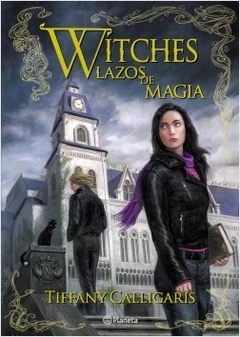Witches - 1. Lazos De Magia