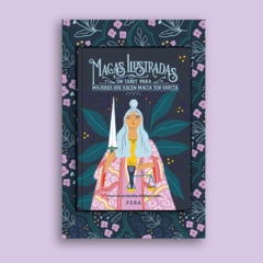 Magas Ilustradas - Un Tarot Para Mujeres Que Hacen Magia Sin Varita - comprar online