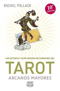 Tarot, Arcanos Mayores - Los Setenta y Ocho Grados de Sabiduría Del