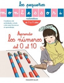 Los Pequeños Montessori - Matemáticas de 3 a 5 Años : Aprendo los Número del 0 al 10