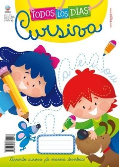 Todos Los Días Cursiva - Aprendo Cursiva de Manera Divertida - Primer Ciclo Escuelas Primarias