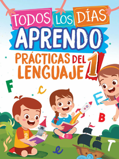 Todos Los Días Aprendo Prácticas Del Lenguaje 1 - Primer Ciclo Escuelas Primarias
