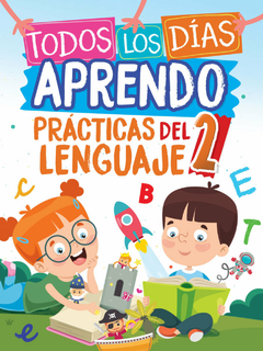 Todos Los Días Aprendo Prácticas Del Lenguaje 2 - Primer Ciclo Escuelas Primarias