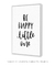 Quadro Decorativo Frase Be Happy Little One Preto - Rachel Moya | Art Studio - Quadros Decorativos