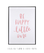 Quadro Decorativo Frase Be Happy Little One Rosa na internet