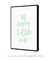 Quadro Decorativo Frase Be Happy Little One Verde na internet