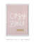 Quadro Decorativo Frase Cozy Zone - Rachel Moya | Art Studio - Quadros Decorativos