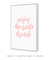 Quadro Decorativo Frase Enjoy The Little Things Rosa - Rachel Moya | Art Studio - Quadros Decorativos