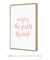 Quadro Decorativo Frase Enjoy The Little Things Rosa - loja online