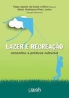 Lazer e recreação: conceitos e práticas culturais