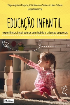 Educação Infantil: experiências com bebês e crianças pequenas