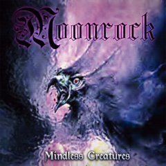 MOONROCK - MINDLESS CREATURES