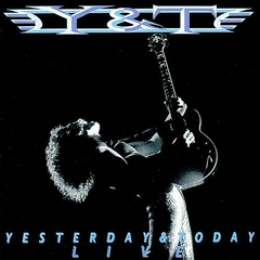 Y & T - YESTERDAY AND TODAY LIVE (2CD/DIGIPAK)