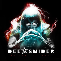 DEE SNIDER - WE ARE THE ONES