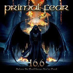 PRIMAL FEAR - 16.6 BEFORE THE DEVIL KNOWS YOU RE DEAD