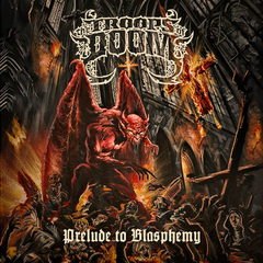 THE TROOPS OF DOOM - PRELUDE TO BLASPHEMY (SLIPCASE C/PÔSTER)