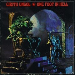 CIRITH UNGOL - ONE FOOT IN HELL (SLIPCASE)
