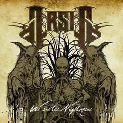 ARSIS - WE RE THE NIGHTMARE