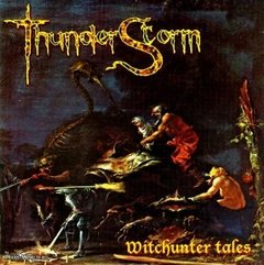 THUNDERSTORM - WITCHUNTER TALES