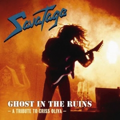 SAVATAGE - GHOST IN THE RUINS: A TRIBUTE TO CRISS OLIVA (DIGIPAK)