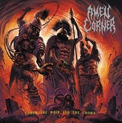 AMEN CORNER - UNDER THE WHIP AND THE CROWN (ACRÍLICO)