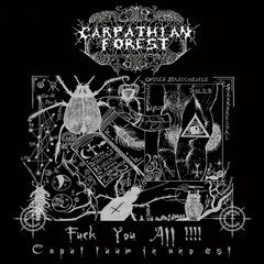 CARPATHIAN FOREST - FUCK YOU ALL!!!! (IMP/ARG)