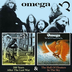 OMEGA - 200 YEARS AFTER THE LAST WAR & THE HALL OF FLOATERS IN THE SKY (2CD/DIGIPAK)