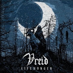 VREID - LIFEHUNGER