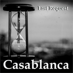 CASABLANCA - LAST REQUEST (IMP/EU)