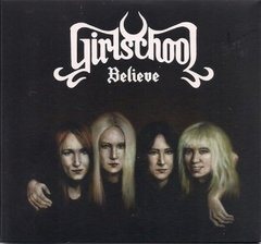 GIRLSCHOOL - BELIEVE (CD/DVD) (DIGIFILE)