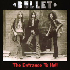 BULLET - THE ENTRANCE TO HELL (SLIPCASE)