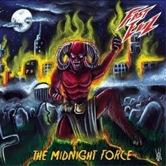 FAST EVIL - THE MIDNIGHT FORCE