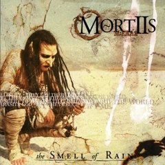 MORTIIS - THE SMELL OF RAIN