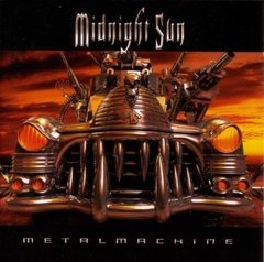 MIDNIGHT SUN - METAL MACHINE