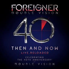 FOREIGNER - DOUBLE VISION: THEN AND NOW - LIVE RELOADED (CD/DVD) (DIGIPAK)