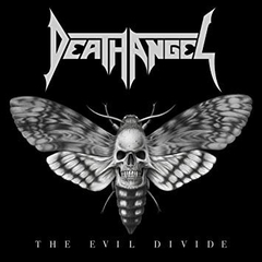 DEATH ANGEL - THE EVIL DIVIDE