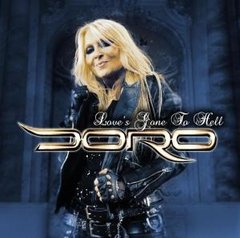 DORO - LOVES GONE TO HELL (IMP/EU)