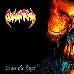 SINISTER - CROSS THE STYX (SLIPCASE)