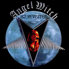 ANGEL WITCH - 82 REVISITED (SLIPCASE)