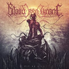 BLOOD RED THRONE - FIT TO KILL