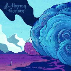 WITHERING SURFACE - MEET YOUR MAKER