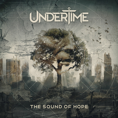 UNDERTIME - THE SOUND OF HOPE (DIGIPAK)