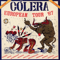 CÓLERA - EUROPEAN TOUR ’87 (DIGIPAK)