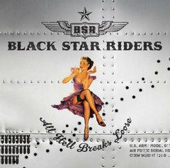 BLACK STAR RIDERS - ALL HELL BREAKS LOOSE (DIGIFILE)