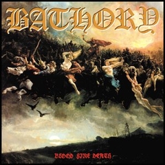 BATHORY - BLOOD FIRE DEATH (IMP/RU)