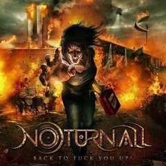 NOTURNALL - BACK TO FUCK YOU UP!